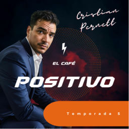 Podcast thumbnail for El Café Positivo con Cristian Pernett