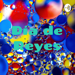 Podcast thumbnail for Día de Reyes