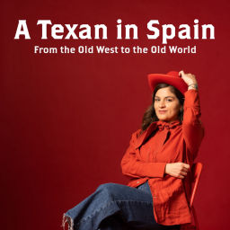 Podcast thumbnail for A Texan in Spain
