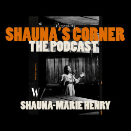 Podcast thumbnail for Shauna's Corner