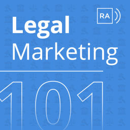 Podcast thumbnail for Legal Marketing 101