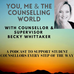 Podcast thumbnail for You, Me & The Counselling World