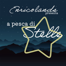 Podcast thumbnail for Enricolands - A pesca di Stelle