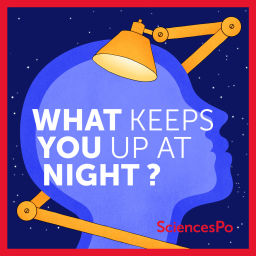 Podcast thumbnail for What keeps you up at night?
