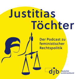 Podcast thumbnail for Justitias Töchter. Der Podcast zu feministischer Rechtspolitik