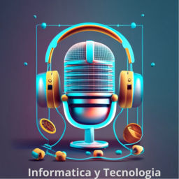 Podcast thumbnail for Informatica y Tecnologia