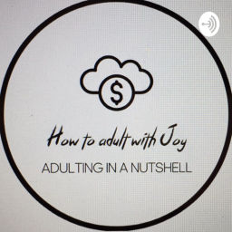 Podcast thumbnail for How to adult with Joy