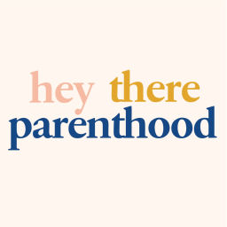 Podcast thumbnail for Hey There Parenthood