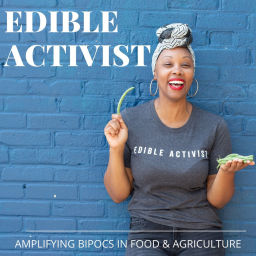 Podcast thumbnail for Edible Activist Podcast