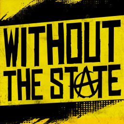 Podcast thumbnail for Without The State