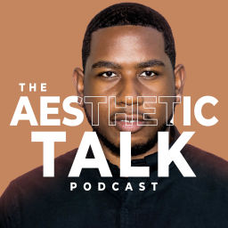 Podcast thumbnail for The Aesthetic Talk