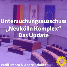 Podcast thumbnail for "Neukölln-Komplex" - Das Update aus dem Untersuchungsausschuss