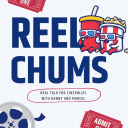 Podcast thumbnail for Reel Chums