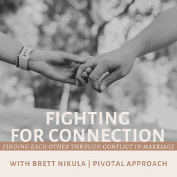 Podcast thumbnail for Fighting for Connection - Creating a Secure Marriage