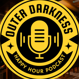 Podcast thumbnail for Outer Darkness Happy Hour Podcast