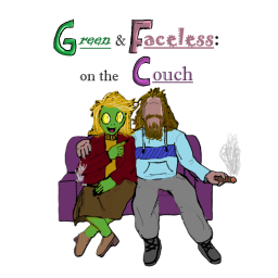 Podcast thumbnail for Green & Faceless: on the Couch