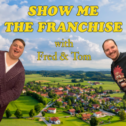 Podcast thumbnail for Show Me The Franchise