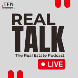 Podcast thumbnail for Real Talk | The Real Estate Podcast