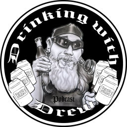 Podcast thumbnail for Drinking With Drew