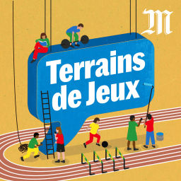Podcast thumbnail for Terrains de Jeux