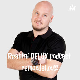 Podcast thumbnail for ✅ Realitní DELUX podcast 👉 remaxdelux.cz