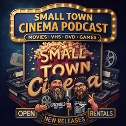 Podcast thumbnail for Small Town Cinema