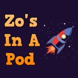 Podcast thumbnail for Zo's In A Pod
