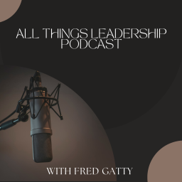 Podcast thumbnail for All Things Leadership Podcast