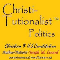 Podcast thumbnail for ChristiTutionalist (TM) Politics