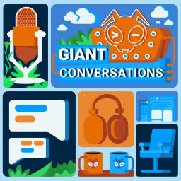 Podcast thumbnail for Giant Conversations