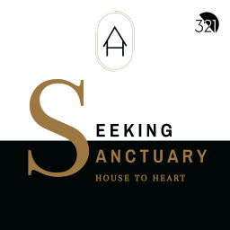 Podcast thumbnail for Seeking Sanctuary: House to Heart