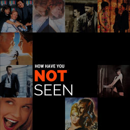 Podcast thumbnail for How Have You Not Seen