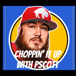 Podcast thumbnail for Choppin' It Up With PScott