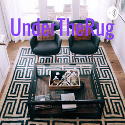 Podcast thumbnail for UnderTheRug