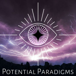Podcast thumbnail for Potential Paradigms Show