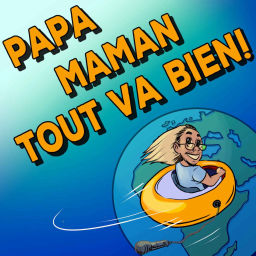 Podcast thumbnail for Papa, Maman, tout va bien ! - Voyages et expatriations