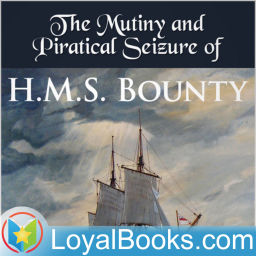 Podcast thumbnail for Eventful History of the Mutiny and Piratical Seizure of H.M.S. Bounty by Sir John Barrow