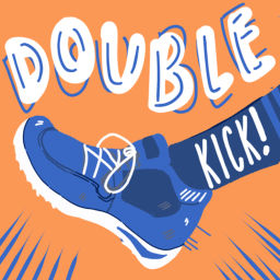 Podcast thumbnail for Double Kick
