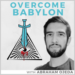Podcast thumbnail for Overcome Babylon