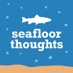 Podcast thumbnail for Seafloor Thoughts