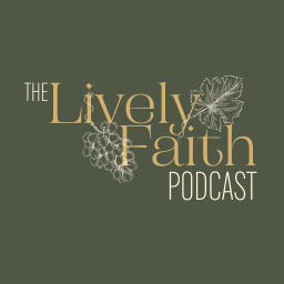 Podcast thumbnail for Lively Faith