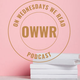 Podcast thumbnail for On Wednesdays We Read (OWWR Pod)