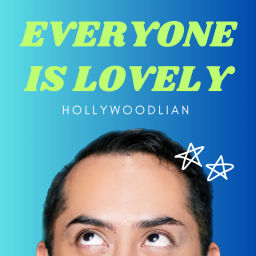 Podcast thumbnail for Everyone is Lovely