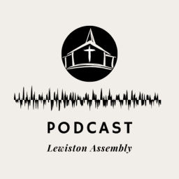 Podcast thumbnail for Lewiston Assembly