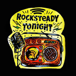 Podcast thumbnail for Rocksteady Tonight's Podcast