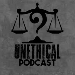 Podcast thumbnail for Unethical Podcast