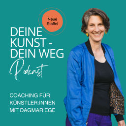 Podcast thumbnail for Deine Kunst - dein Weg Podcast von Dagmar Ege