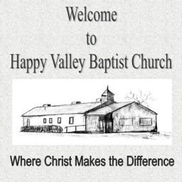 Podcast thumbnail for Happy Valley Baptist Church Sermons