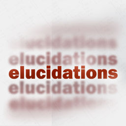 Podcast thumbnail for Elucidations