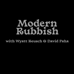 Podcast thumbnail for Modern Rubbish